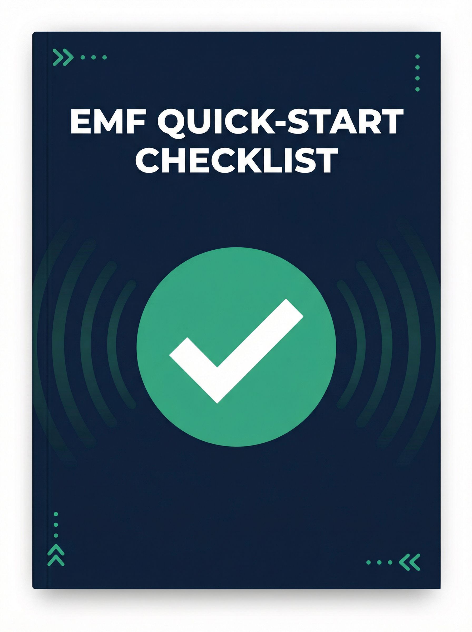 EMF Quick-Start Checklist